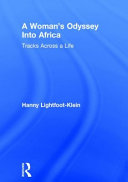 A woman's odyssey into Africa : tracks across a life /