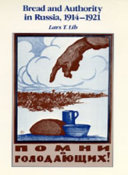 Bread and authority in Russia, 1914-1921 /