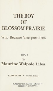 The boy of Blossom Prairie, who became vice-president /