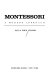 Montessori, a modern approach.