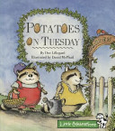 Potatoes on Tuesday /