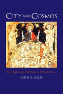City and cosmos : the medieval world in urban form /