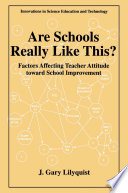 Are schools really like this? : factors affecting teacher attitude toward school improvement /