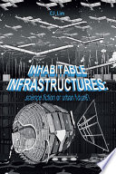Inhabitable infrastructures : science fiction or urban future /