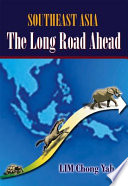 Southeast Asia : the long road ahead /