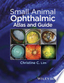 Small animal ophthalmic atlas and guide /