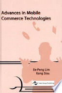 Advances in mobile commerce technologies /