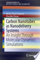 Carbon nanotubes as nanodelivery systems : an insight through molecular dynamics simulations /