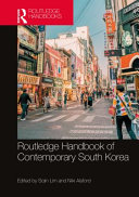 Routledge handbook of contemporary South Korea /