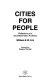 Cities for people : reflections of a Southeast Asian architect /