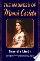 The madness of Mamá Carlota /