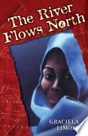 The river flows north : a novel /