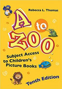 A to Zoo : subject access to children's picture books /