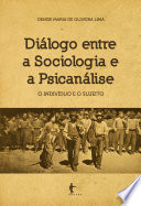 Diálogo entre a sociologia e a psicanálise : o indivíduo e o sujeito /