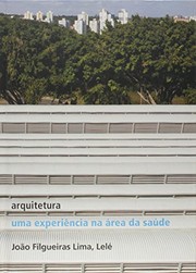 Arquitetura : uma experiẽncia na área da saúde /