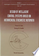 Design of intelligent control systems based on hierarchical stochastic automata /