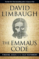 The Emmaus code : finding Jesus in the Old Testament /