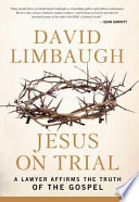 Jesus on trial : a lawyer affirms the truth of the gospel /