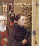 Great altarpieces : Gothic and Renaissance /