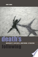 Death's following : mediocrity, dirtiness, adulthood, literature /