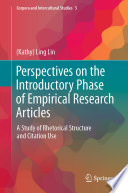 Perspectives on the Introductory Phase of Empirical Research Articles : A Study of Rhetorical Structure and Citation Use /