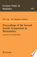 Proceedings of the Second Seattle Symposium in Biostatistics : Analysis of Correlated Data /