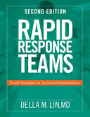 Rapid response teams : proven strategies for successful implementation /