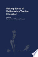 Making Sense of Mathematics Teacher Education /