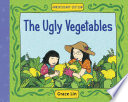 The ugly vegetables /