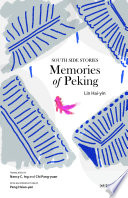 Memories of Peking : south side stories /