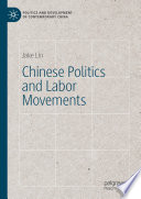 Chinese Politics and Labor Movements /