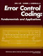Error control coding : fundamentals and applications /