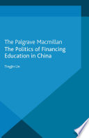 The politics of financing education in China /