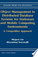 Object management in distributed database systems for stationary and mobile computing environments : a competitive approach /