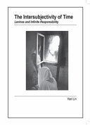 The intersubjectivity of time : Levinas and infinite responsibility /