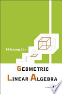 Geometric linear algebra /