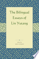 Selected bilingual essays of Lin Yutang /