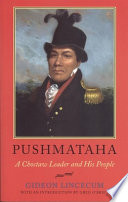 Pushmataha : a Choctaw leader and his people /