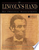 In Lincoln's hand : his original manuscripts /