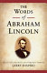 The words of Abraham Lincoln /