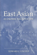 East Asian economic regionalism /