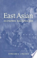 East Asian economic regionalism /