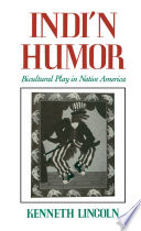 Indi'n humor : bicultural play in native America /