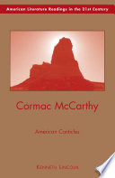 Cormac McCarthy : American Canticles /