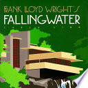 Frank Lloyd Wright's Fallingwater /