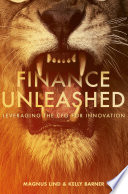 Finance unleashed : leveraging the CFO for innovation /