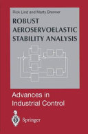 Robust aeroservoelastic stability analysis : flight test applications /