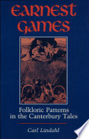 Earnest games : folkloric patterns in the Canterbury tales /