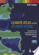Climate Atlas of the Atlantic Ocean : Derived from the Comprehensive Ocean Atmosphere Data Set (COADS) /