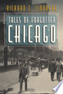 Tales of forgotten Chicago /